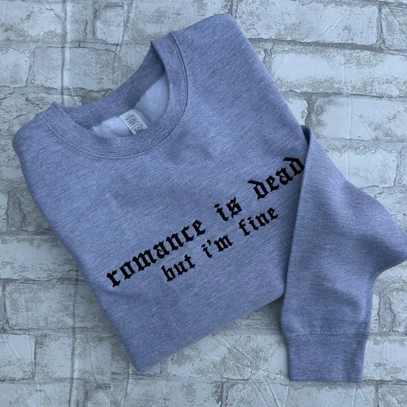 Romance But I'm Fine  Embroidered Crewneck Sweatshirt Alternative Fashion Long Sleeve Cotton T-Shirts, Hoodie
