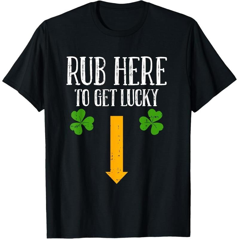 Rub Here To Get Lucky St Patricks Day Funny Shamrock Clover T-Shirt made in USA Hoodie, Sweatshirt | UrbanDripWear.com