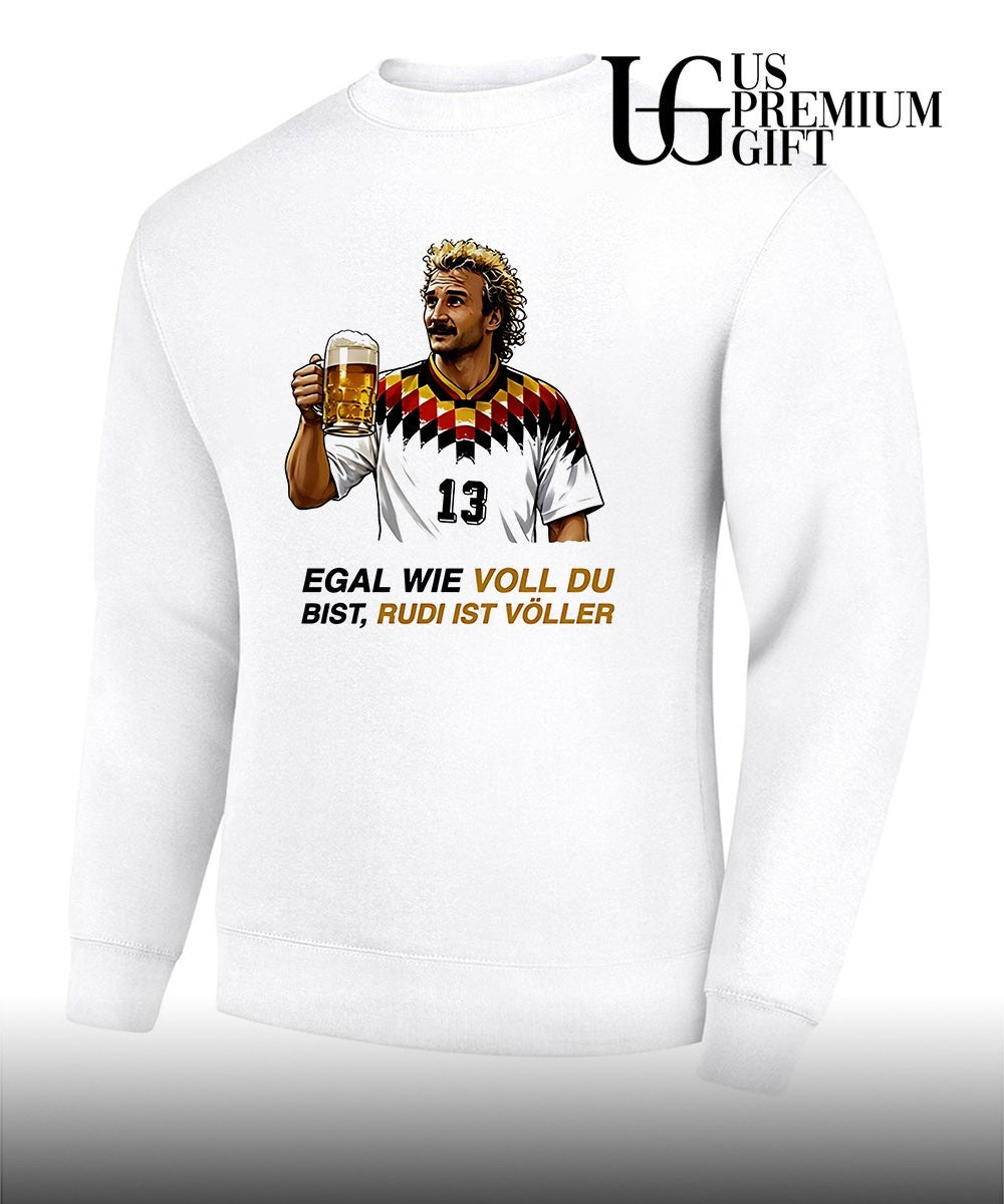 Rudi Völler Egal Wie Voll Du Bist Rudi Ist Völler shirt