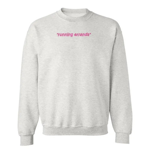 'Running Errands' Crewneck Sweatshirt T-Shirts, Hoodie | UrbanDripWear.com
