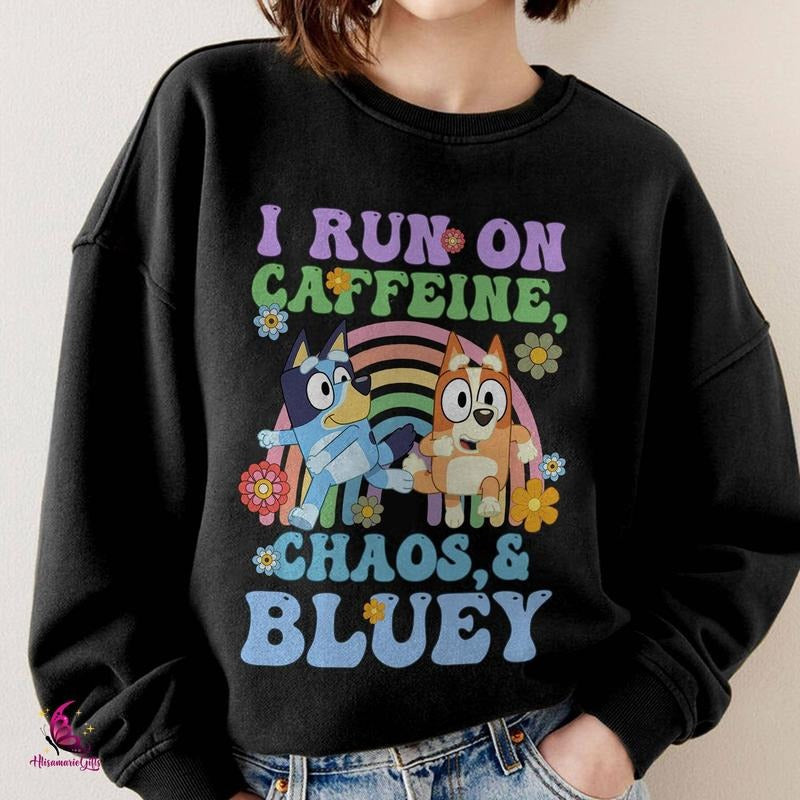 Running on Caffeine Chaos and Bluey Mom Shirt, Chilli Heeler  sweater Hoodie, Sweatshirt | UrbanDripWear.com