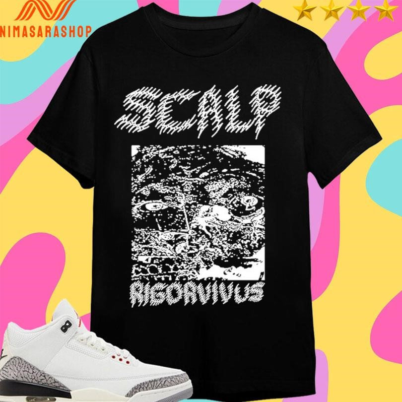 SCALP Rigorvivus Shirts