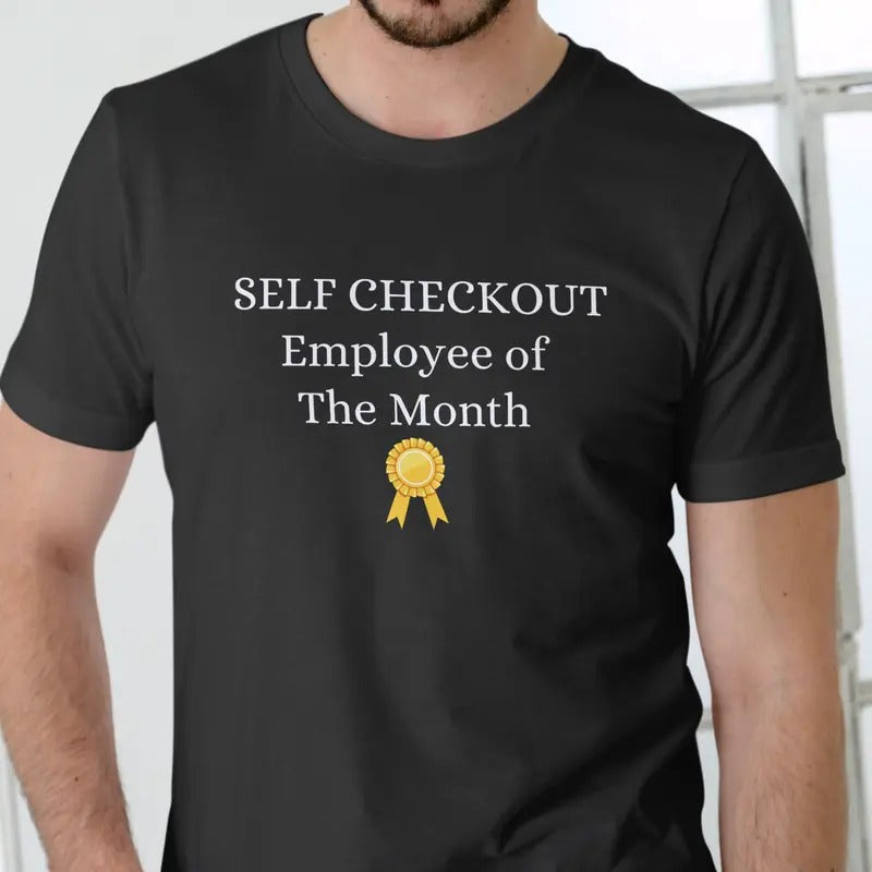 SELF CHECKOUT EMPLOYEE OF THE MONTH T Shirt, Unisex Cotton Menswear Soft Hoodie, Sweatshirt | UrbanDripWear.com