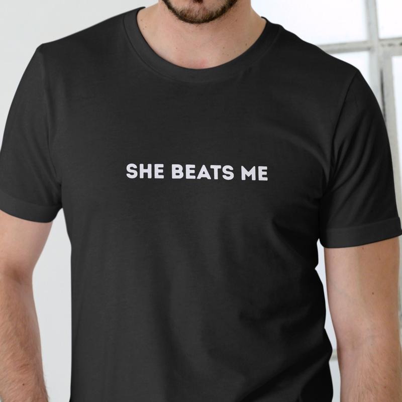 SHE BEATS ME T Shirt, Unisex, Cotton Man Menswear Soft Top Hoodie, Sweatshirt | UrbanDripWear.com