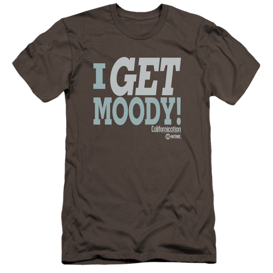 Californication I Get Moody - Men's Premium Slim Fit T-Shirt