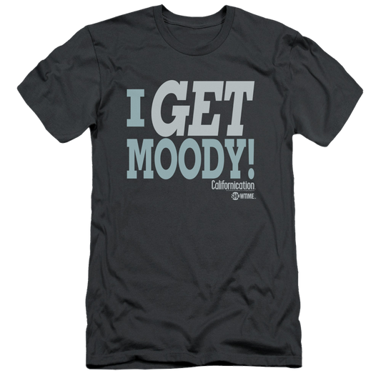 Californication I Get Moody - Men's Slim Fit T-Shirt