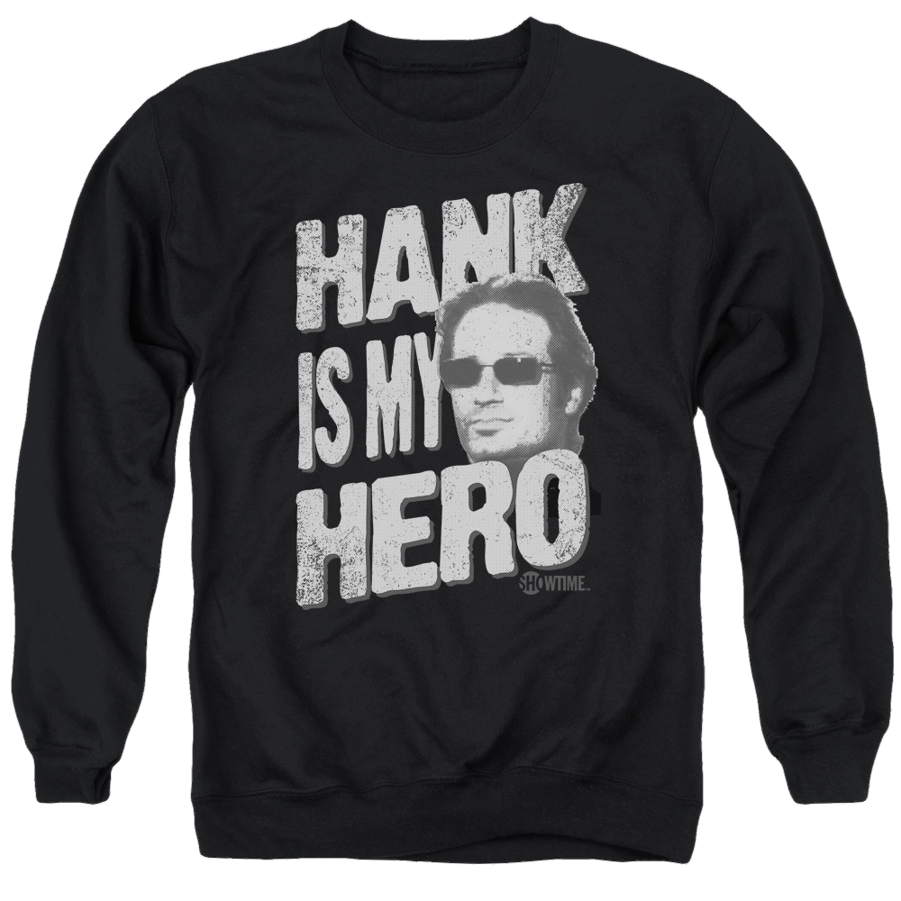 Californication Hank Is My Hero - Men's Crewneck Sweatshirt