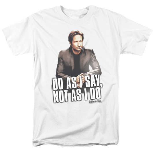 Californication Do As I Say - Men's Regular Fit T-Shirt