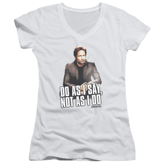 Californication Do As I Say - Juniors V-Neck T-Shirt