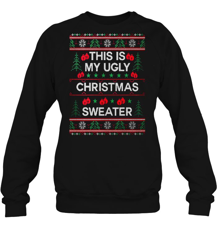 This Is My Ugly Christmas Sweater