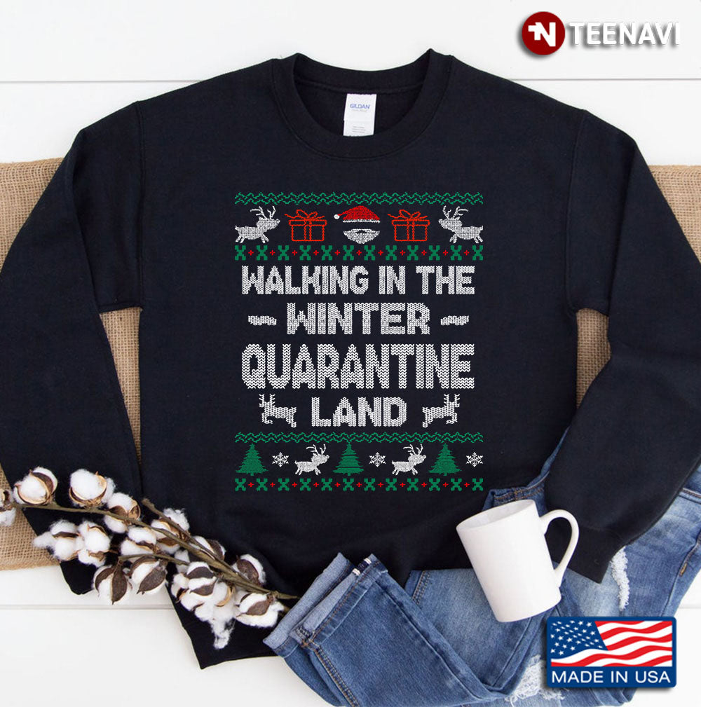 Quarantine Land Ugly Christmas Sweater Sweatshirt
