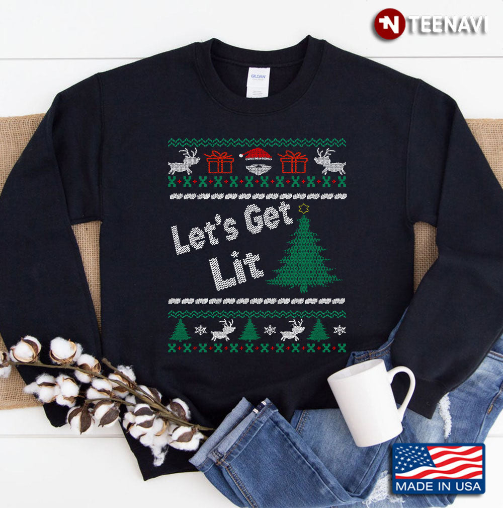 Lets Get Lit Ugly Christmas Sweater Sweatshirt
