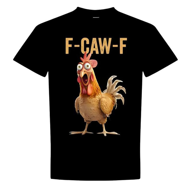 Funny Chicken Humor F-Caw-F Shirt Inappropriate Quote Rooster T-Shirt Hoodie, Sweatshirt | UrbanDripWear.com