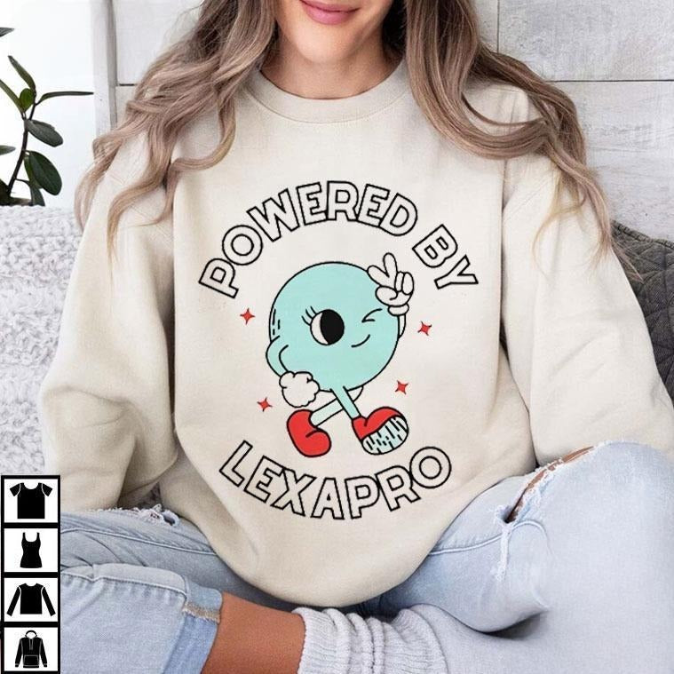 [ Sale Up To 40%] Powered By Lexapro Mental Health  Sweatshirt T-Shirts, Hoodie | UrbanDripWear.com