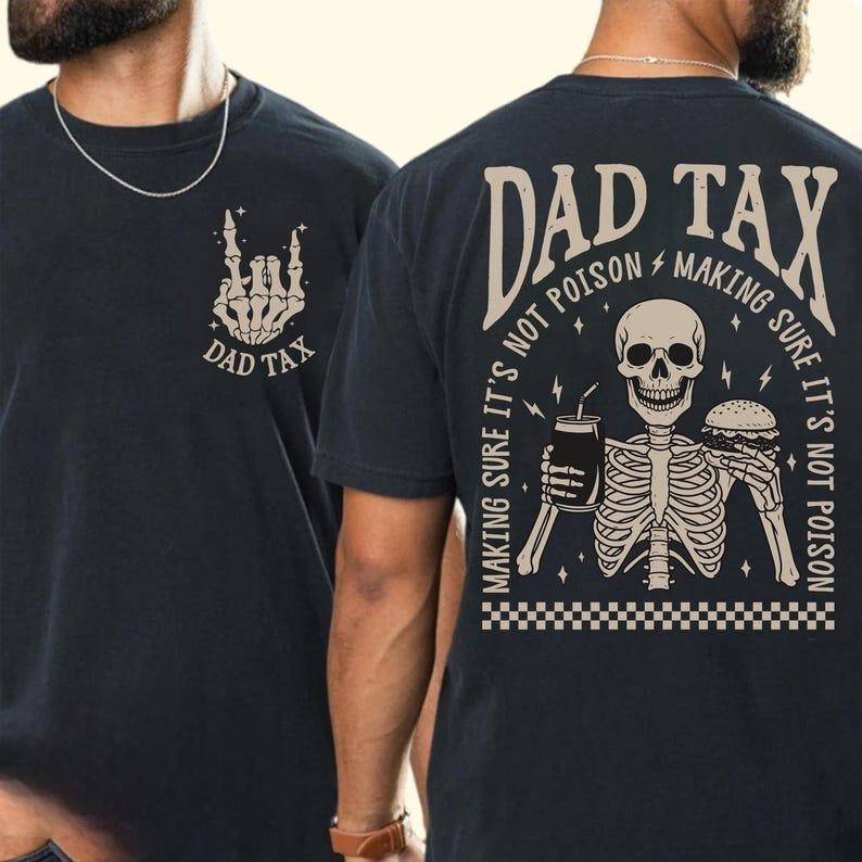 Dad Tax Making Sure It's Not Poison Father's Day T-shirt, Funny Dad Shirt, Dad Tax T-shirt, Retro Rocker Dad Shirt,...