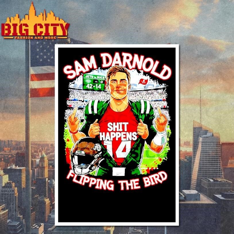 Sam Darnold Shit Happens Flipping The Bird Shirt