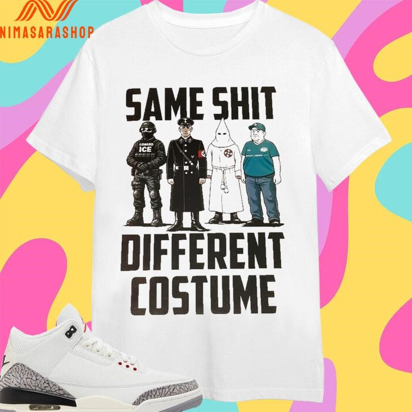 Same Shit Different Costume ICE 2026 Shirts