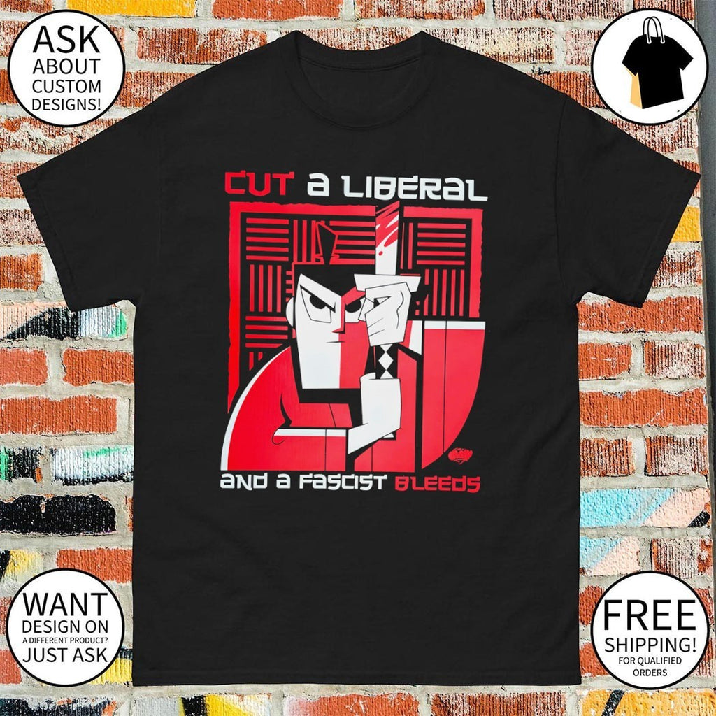 Samurai cut a liberal and a fascist bleeds shirt