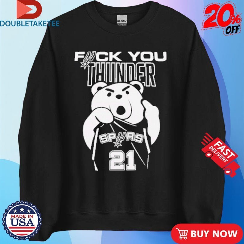 San Antonio Spurs Fuck You Thunder Bear T-Shirtss