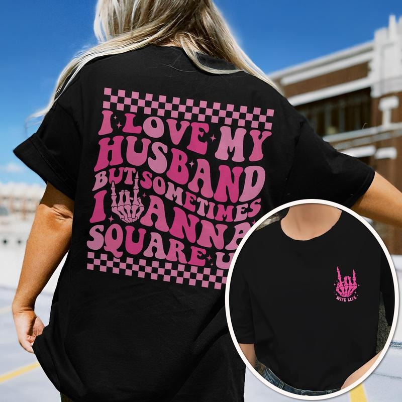 Sandjest Funny Couple Shirt I Love My Husband But Sometimes I Wanna Square Up T-shirt for Women Girlfriend Wife Hoodie,...