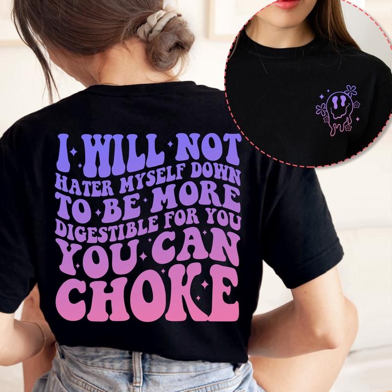 Sandjest Funny T-Shirt I Will Not Water Myself Down Gift for Women Girl Friend Hoodie, Sweatshirt | UrbanDripWear.com