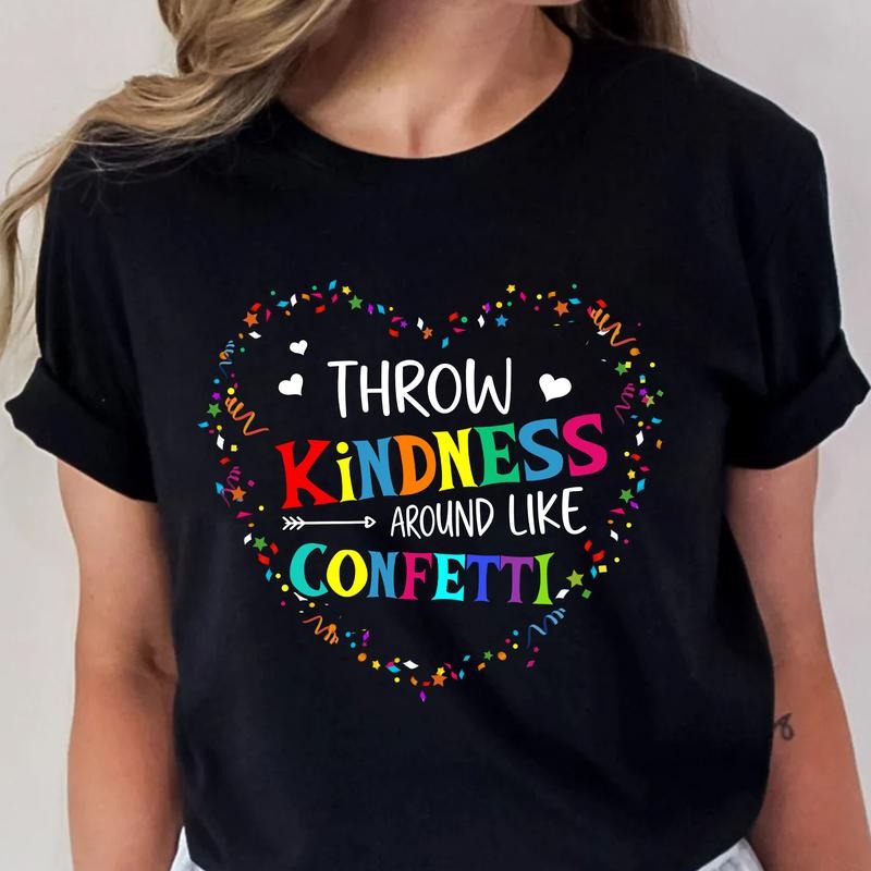 Sandjest Inspirational T-Shirt Throw Kindness Around Like Confetti Gift for Women Girl Friend Hoodie, Sweatshirt