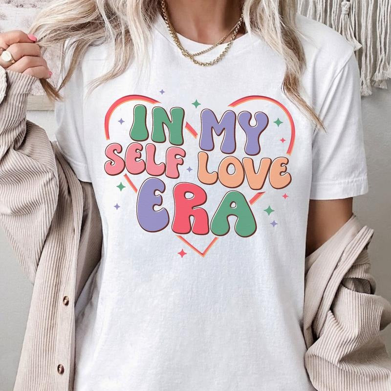 Sandjest Inspirational T-Shirt in My Self Love Era Gift for Women Girl Friend Hoodie, Sweatshirt | UrbanDripWear.com