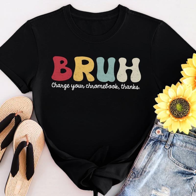 Sandjest Teacher T-Shirt Bruh Charge Your Chromebook Thanks Gift for Women Girl Friends Hoodie, Sweatshirt