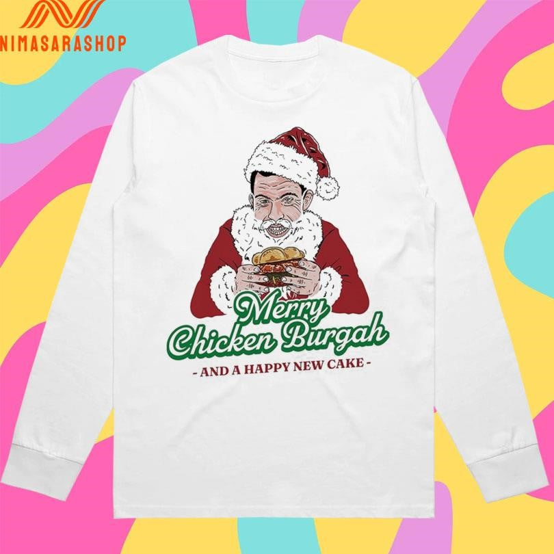 Santa Merry Chicken Burgah And A Happy New Cake Shirts