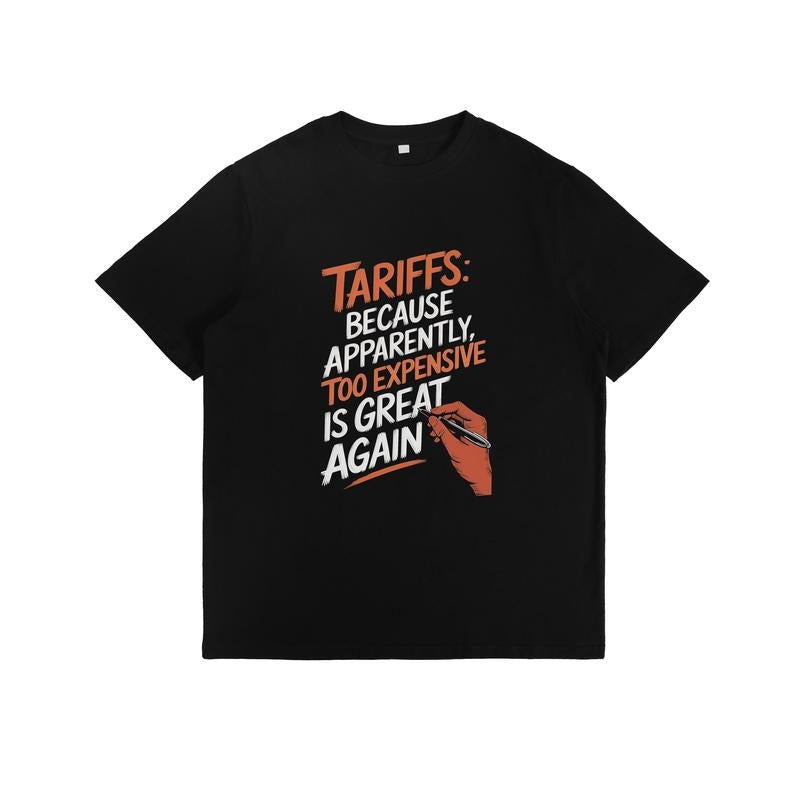 Satirical Tariff - Themed T