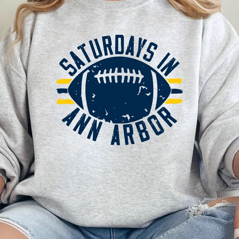 Saturday's In Ann Arbor Michigan College Sweatshirt T-Shirts, Hoodie | UrbanDripWear.com