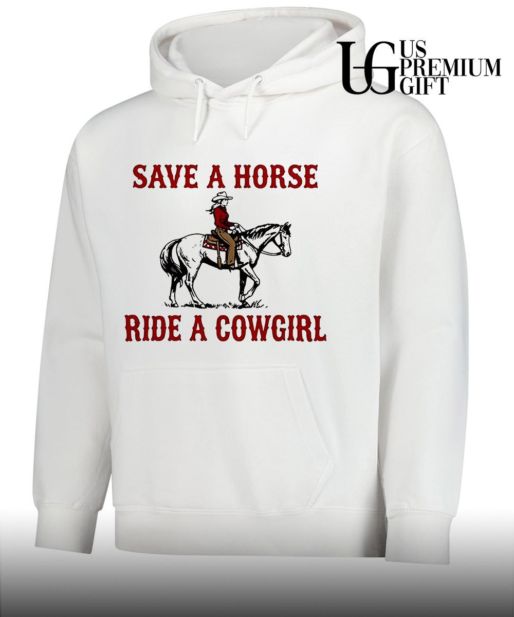Save A Horse Ride A Cowgirl shirt