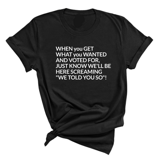 Screaming We Told You So This Unisex Tee
