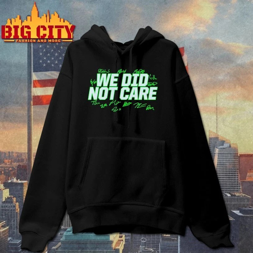 Seahawks 2026 We Did Not Care Signatures t-shirt