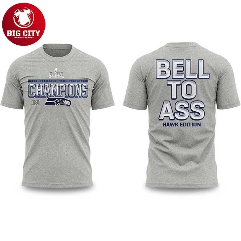 Seahawks NFC Champions Bell To Ass Hawk Two Sided Shirt
