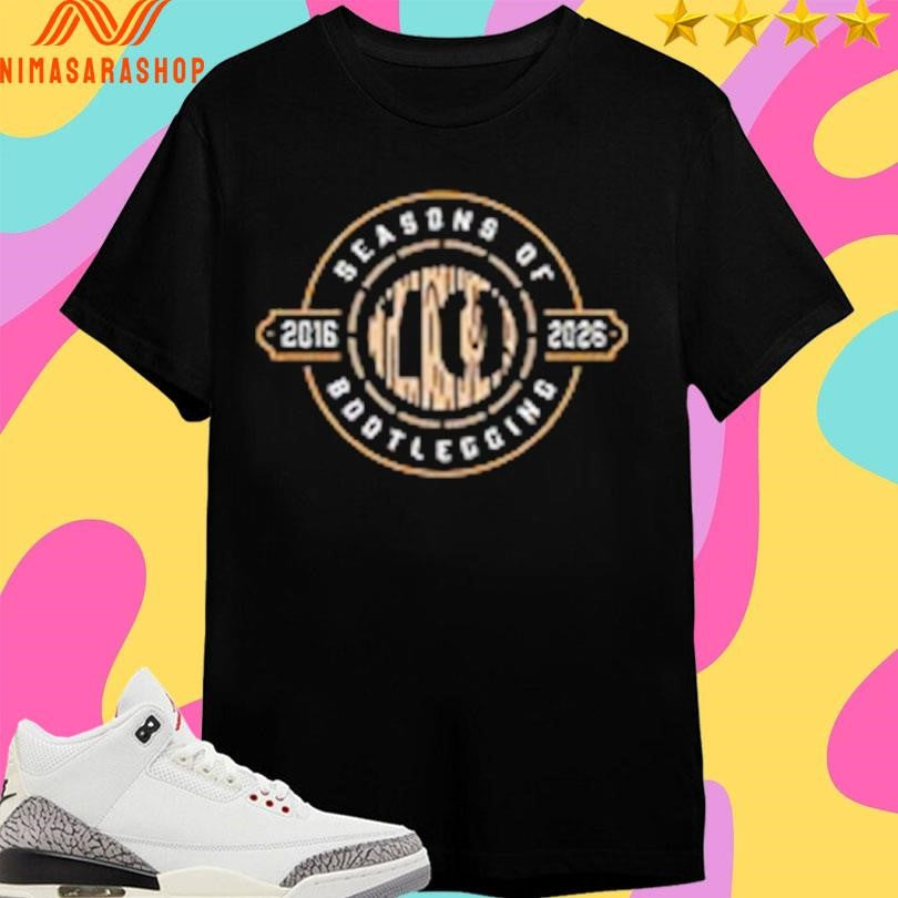 Seasons Of Bootlegger 2016-2026 Logo Shirts