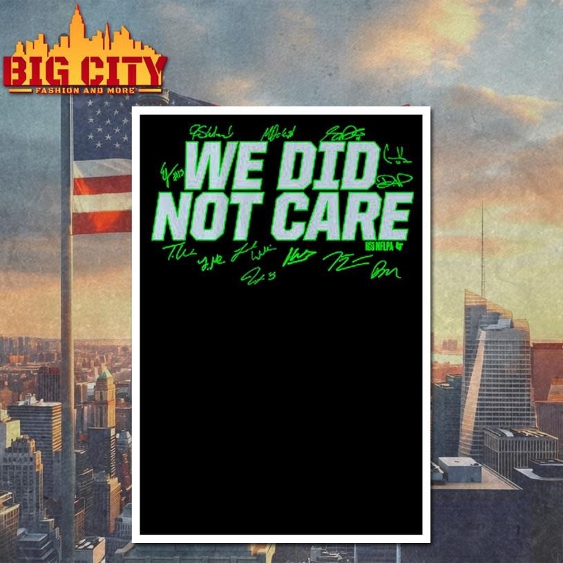Seattle Football We Did Not Care Shirt
