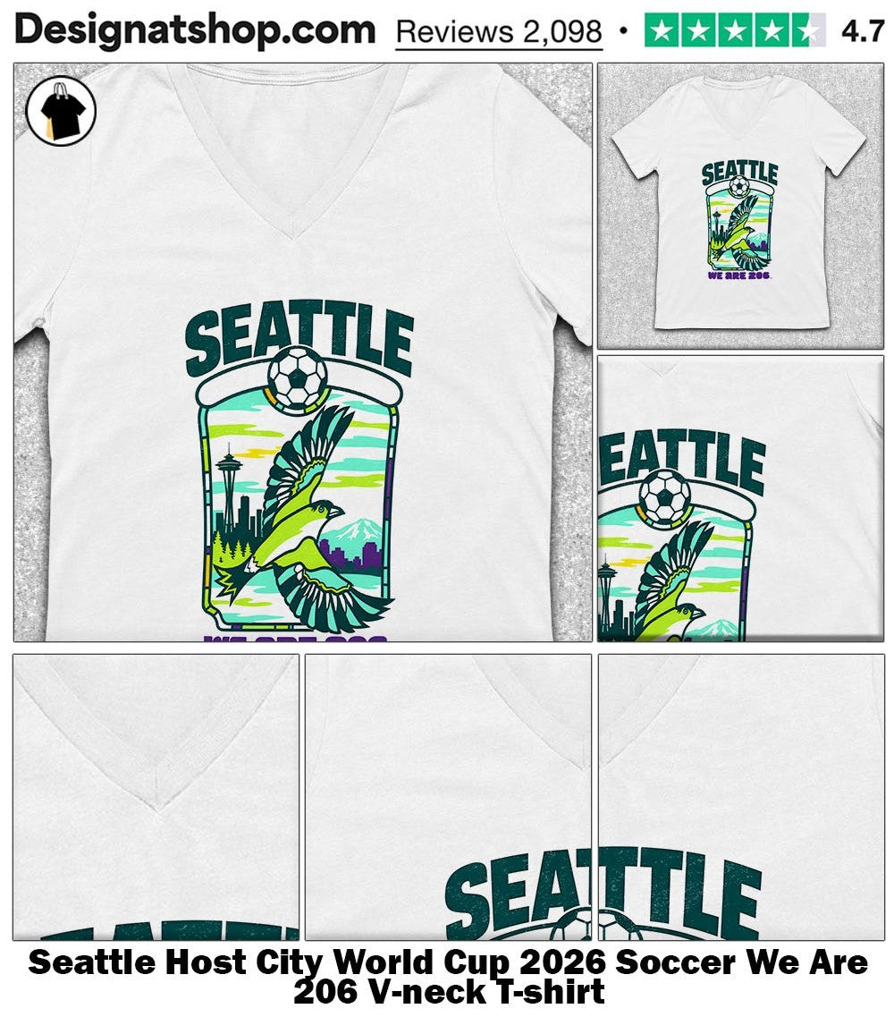 Seattle Host City World Cup 2026 Soccer We Are 206 shirt