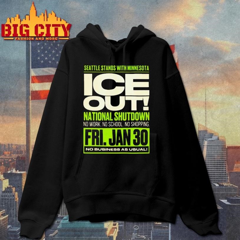 Seattle Stand With Minnesota Ice Out National Shutdown January 30 2026 Shirt