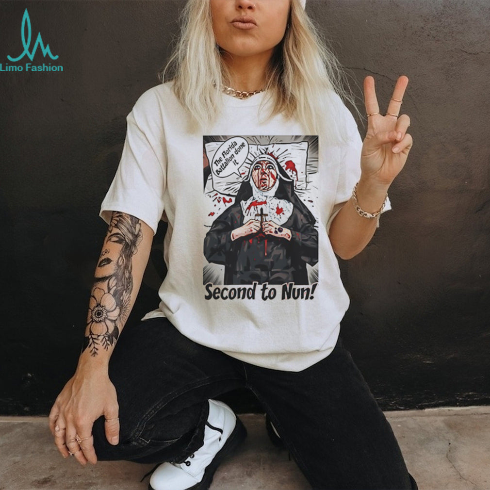 Second to Nun The Florida Battalion Horror Graphic T Shirt