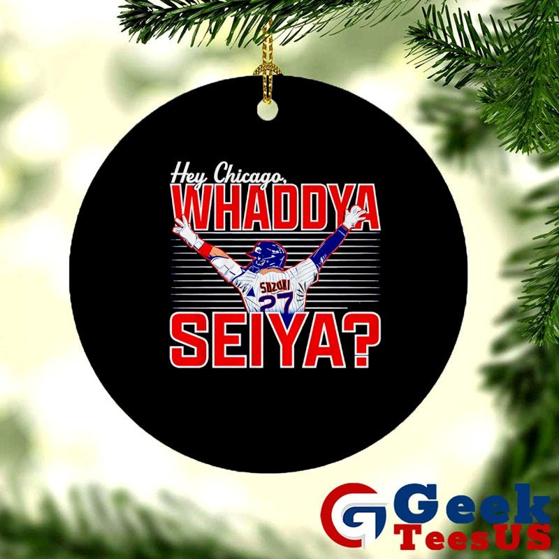 Seiya Suzuki Chicago Cubs MLB Hey Chicago Whaddya Seiya T-shirt