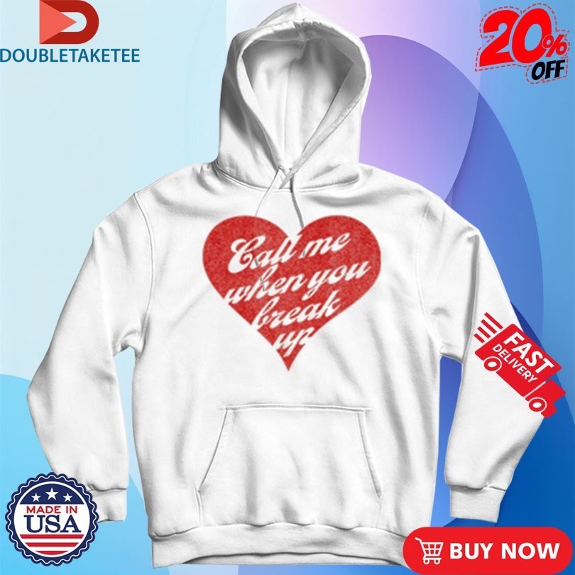 Selena Gomez Call Me When You Break Up Heart Shirts
