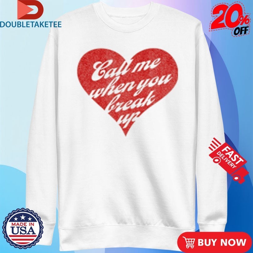Selena Gomez Call Me When You Break Up Heart Shirts