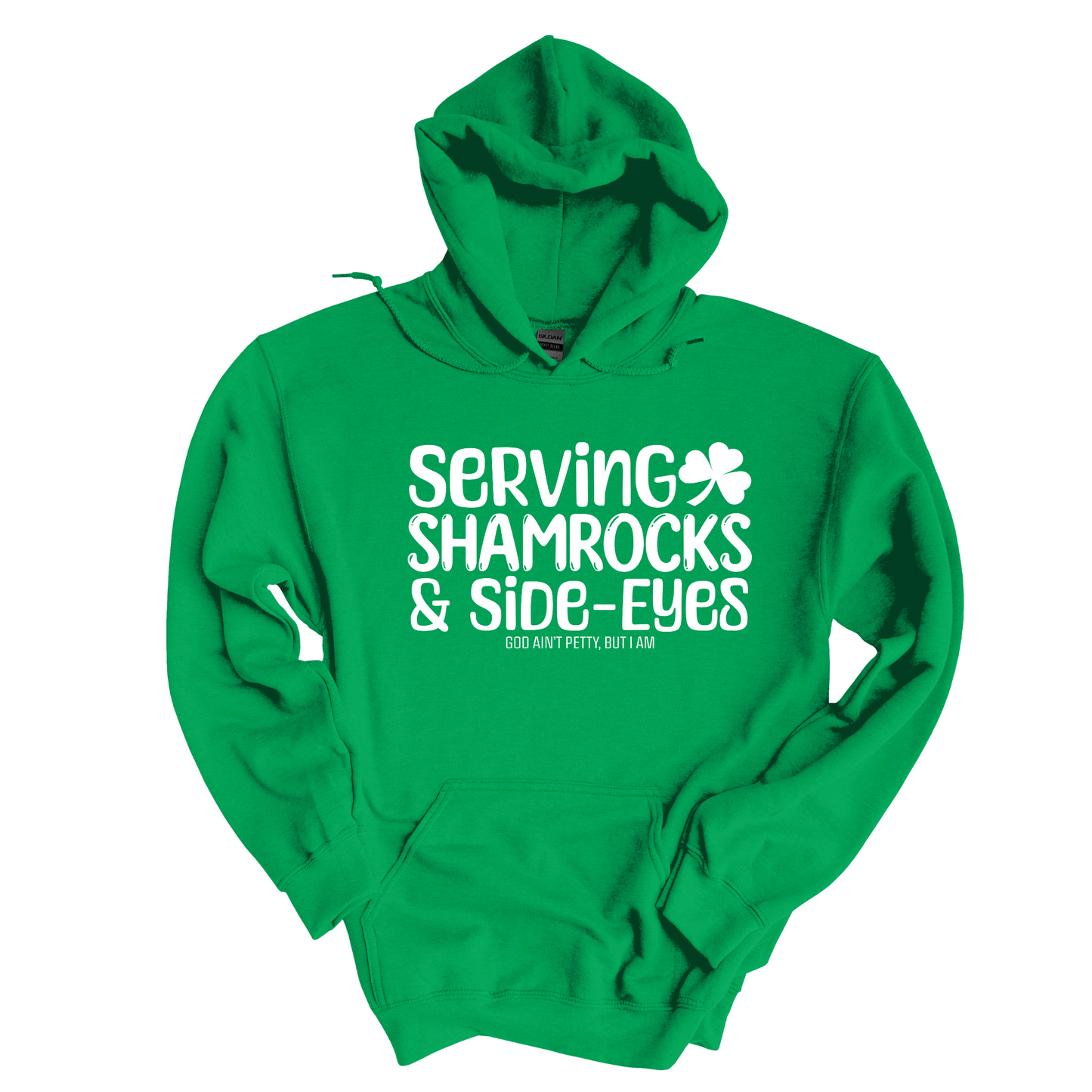 Serving Shamrocks and Side- Eyes Unisex Hoodie (Kelly Green)