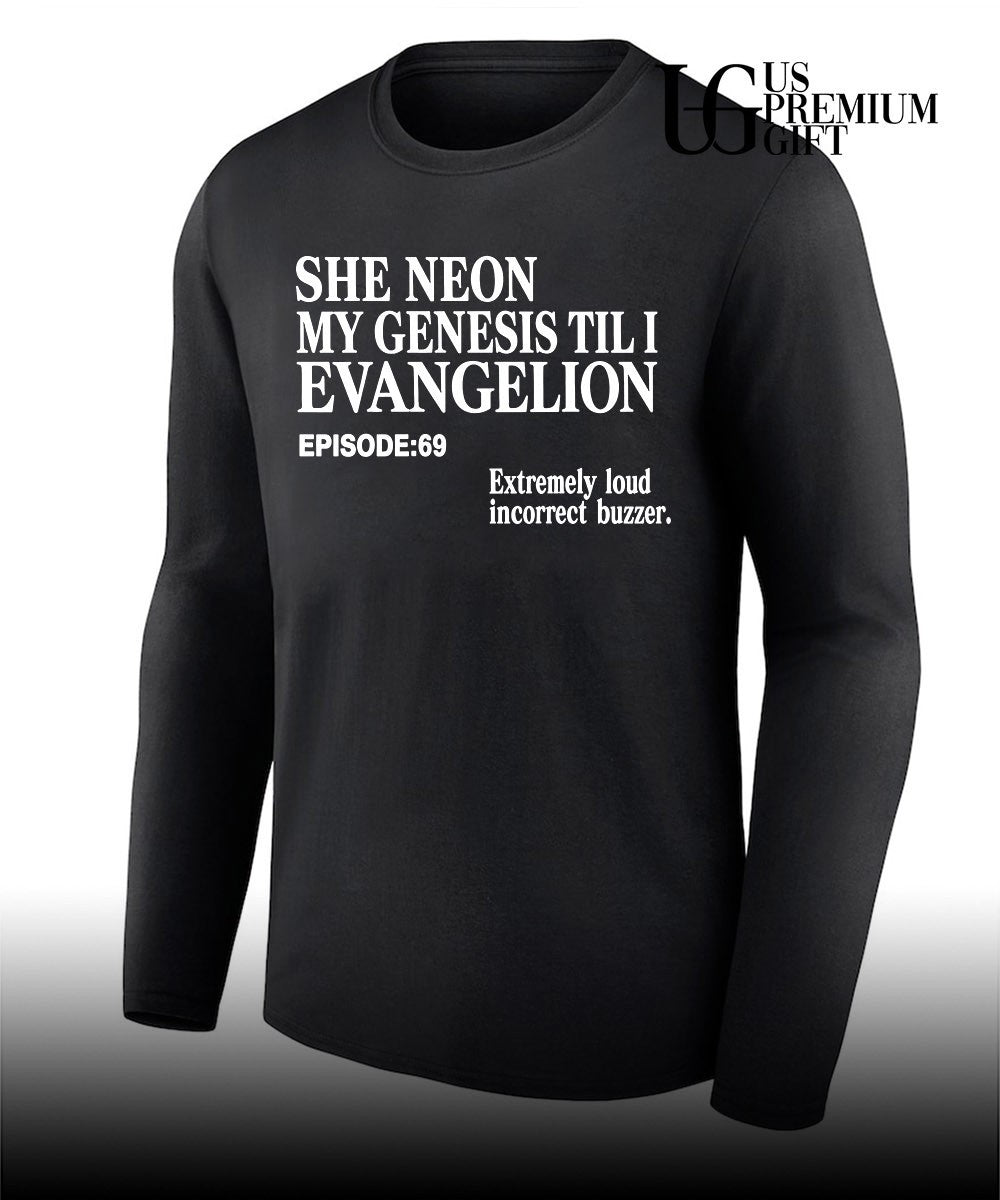 She Neon My Genesis Til I Evangelion shirt