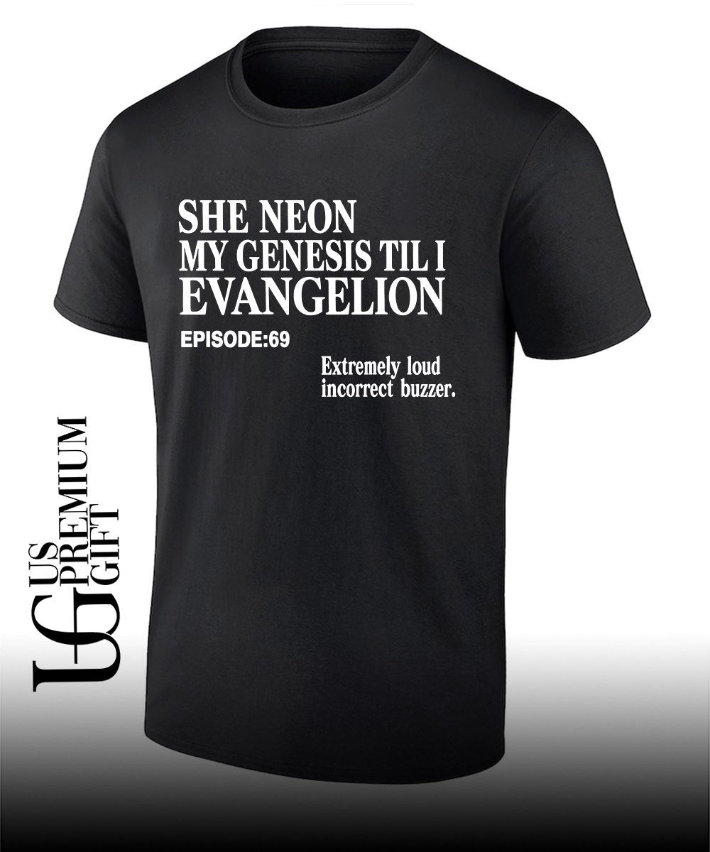 She Neon My Genesis Til I Evangelion shirt