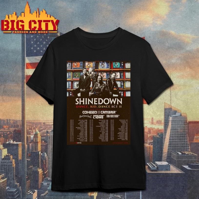 Shinedown Dance Kid Dance Act II 2026 World Tour All Across The US And UK Schedule Dates Decor Poster Shirt