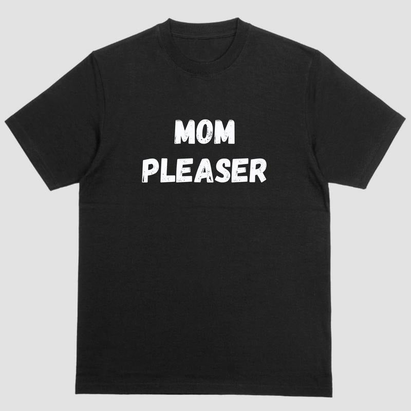Short sleeve T shirt, MOM PLEASER Hoodie, Sweatshirt | UrbanDripWear.com