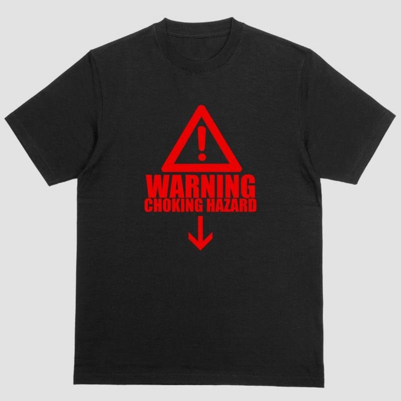 Short sleeve shirt WARNING CHOKING HAZARD Hoodie, Sweatshirt | UrbanDripWear.com