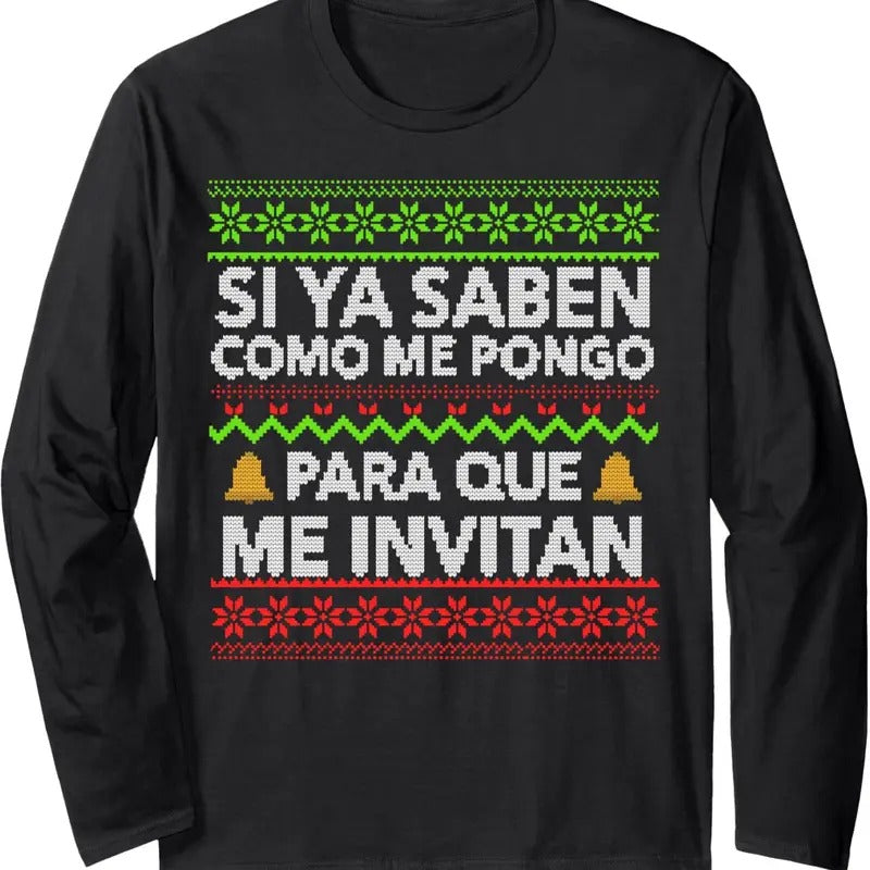 Si ya saben como me pongo Ugly Long Sleeve T-Shirt Hoodie, Sweatshirt | UrbanDripWear.com